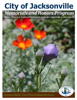 City of Jacksonville Memorials and Honors Program Bricks, Trees and Seasonal Plantings for Parks and Memorials in Honorarium