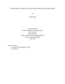 ENVIRONMENTAL IMPACTS of ZERO LIQUID DISCHARGE TECHNOLOGIES by Yichuan Song a Thesis Submitted in Partial Fulfillment of The