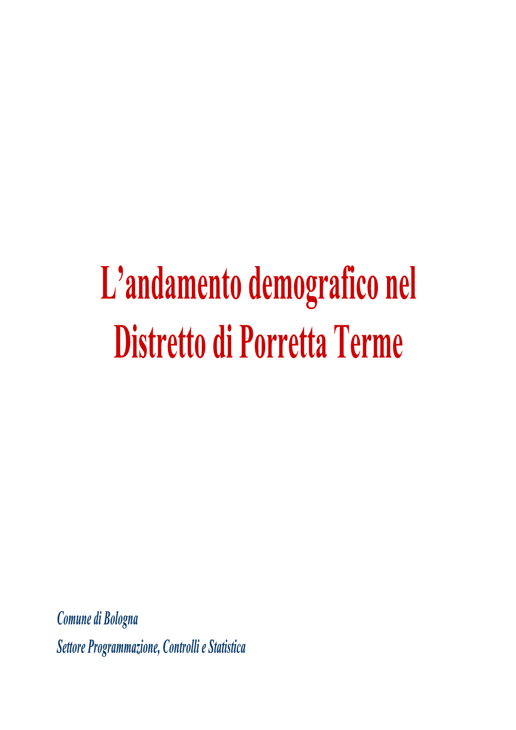 L'andamento Demografico Nel Distretto Di Porretta Terme