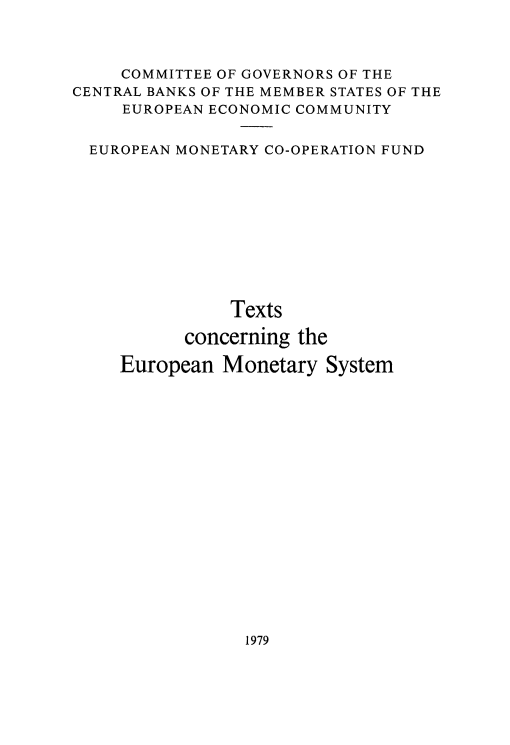 Texts Concerning the European Monetary System