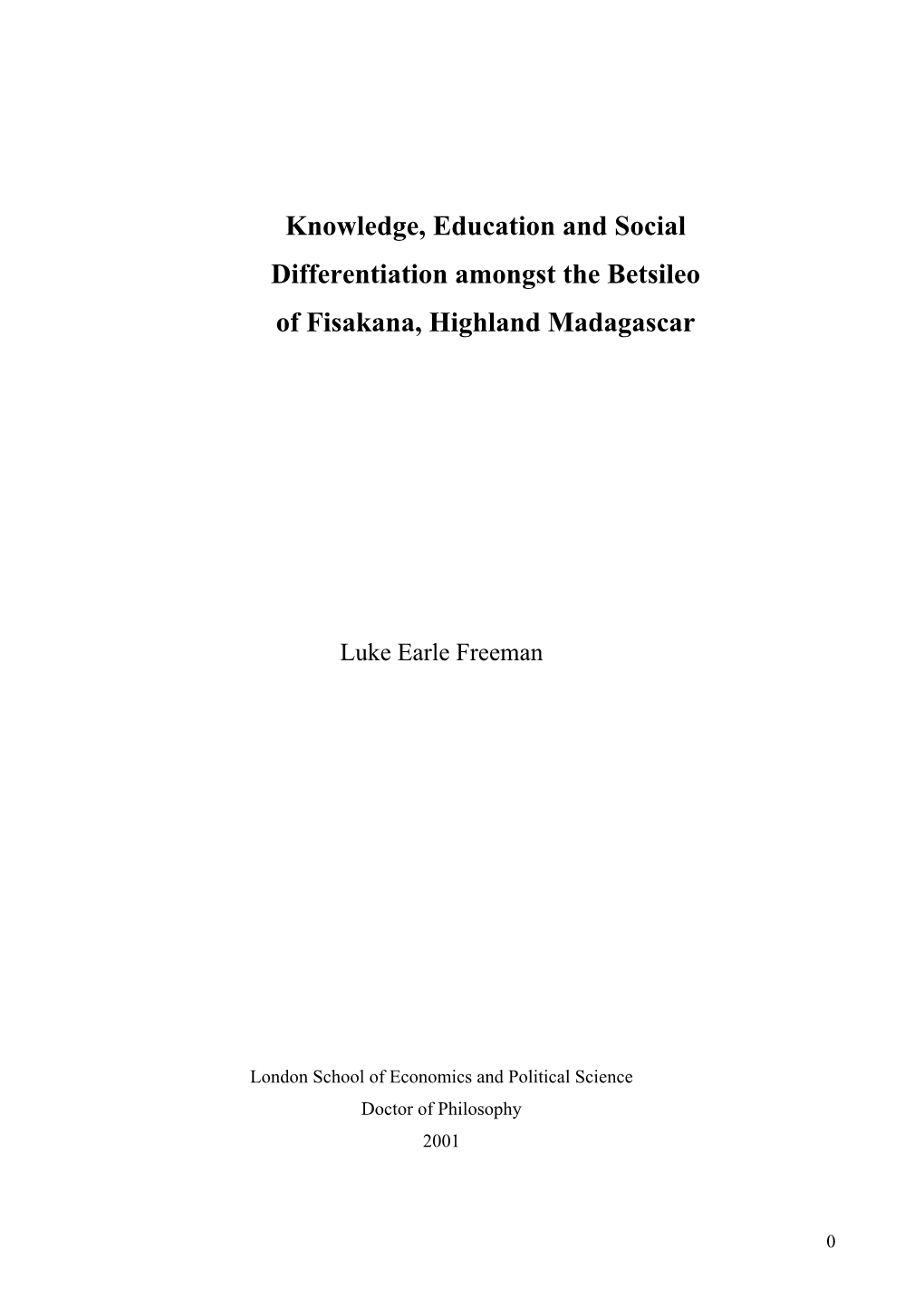 Knowledge, Education and Social Differentiation Amongst the Betsileo of Fisakana, Highland Madagascar