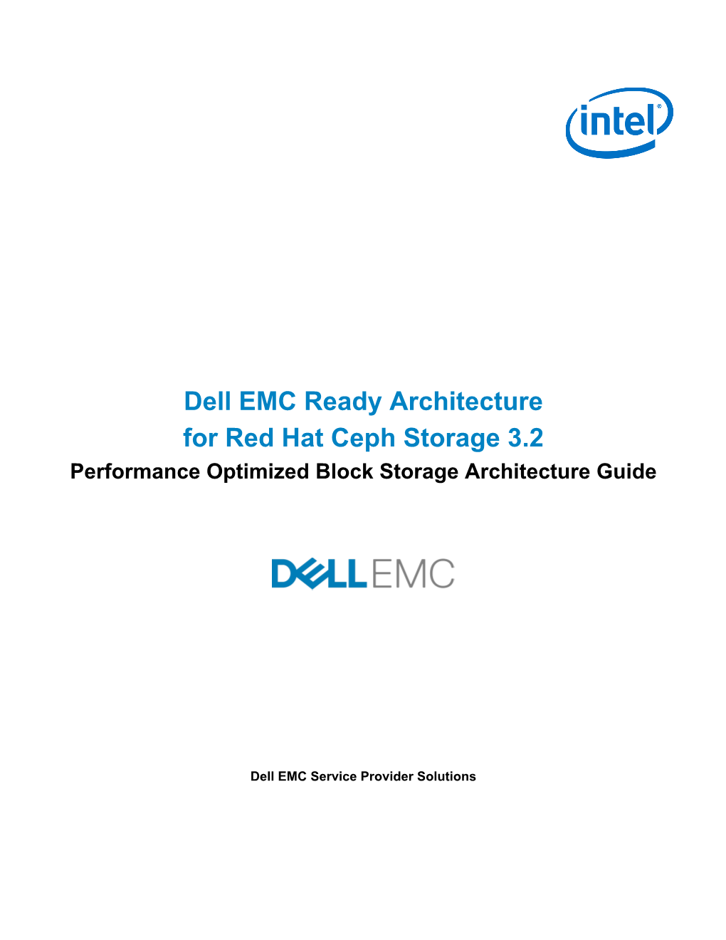 Dell EMC Ready Architecture for Red Hat Ceph Storage 3.2 Performance Optimized Block Storage Architecture Guide