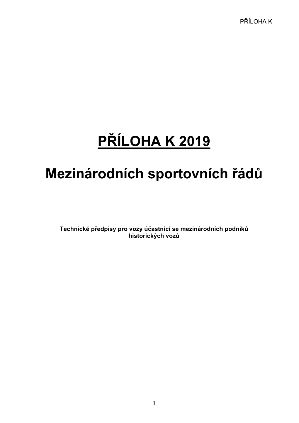 PŘÍLOHA K 2019 Mezinárodních Sportovních Řádů