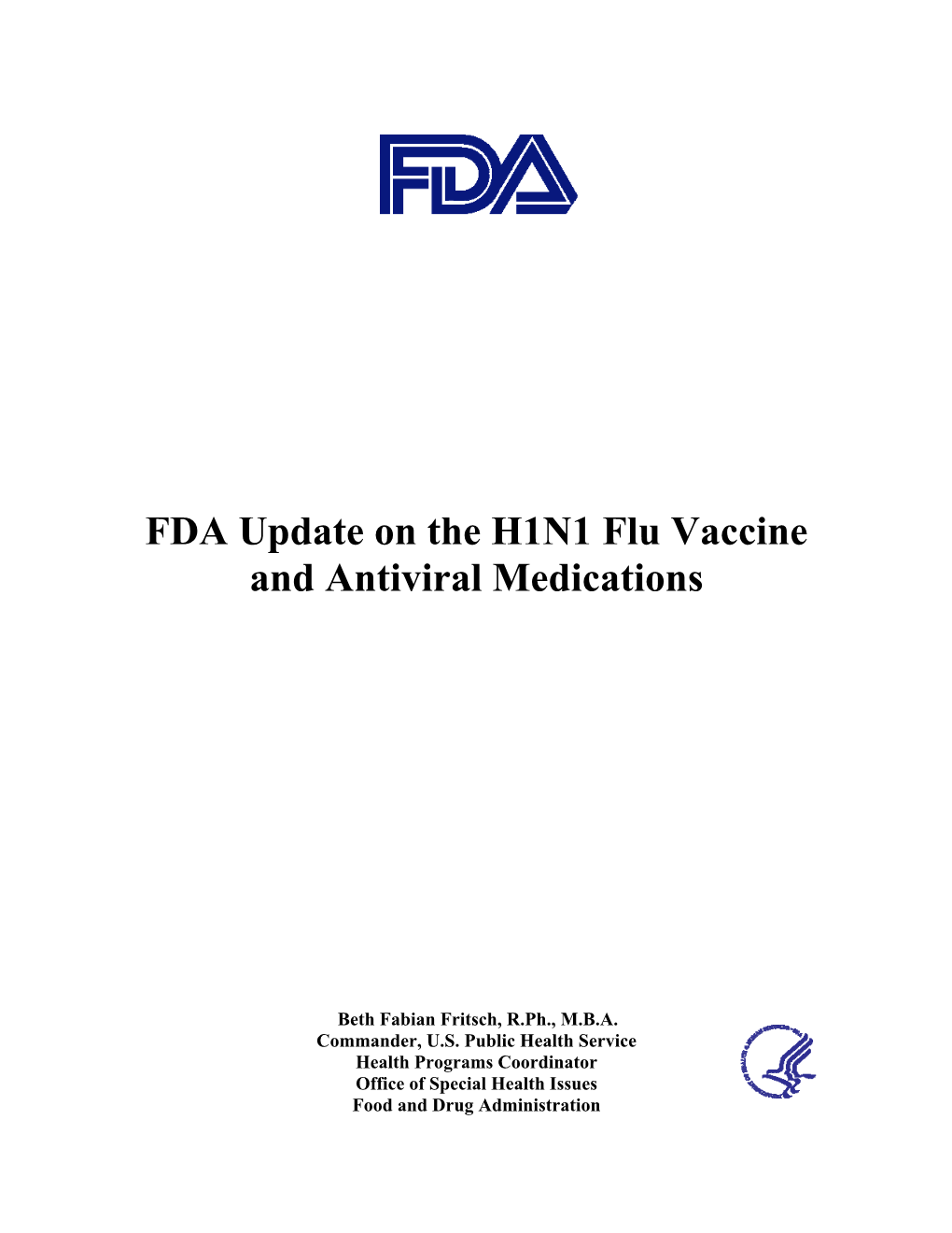 FDA Update on the H1N1 Flu Vaccine and Antiviral Medications