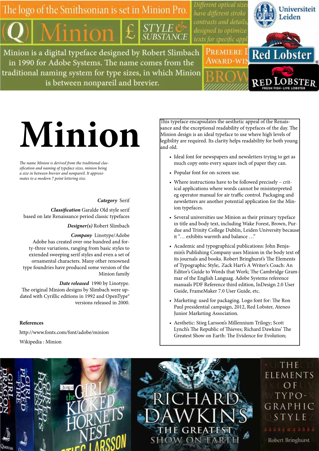 Minion Design Is an Ideal Typeface to Use Where High Levels of Legibility Are Required