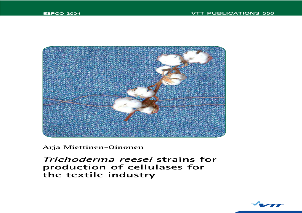 Trichoderma Reesei Strains for Production of Cellulases for the Textile Industry