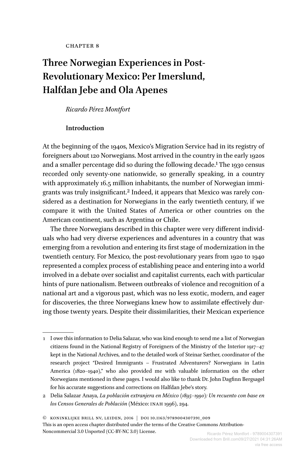 Three Norwegian Experiences in Post- Revolutionary Mexico: Per Imerslund, Halfdan Jebe and Ola Apenes