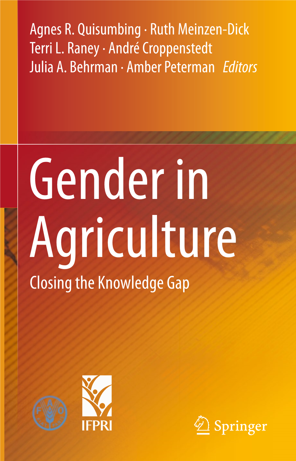 Gender in Agriculture Closing the Knowledge Gap Gender in Agriculture Agnes R