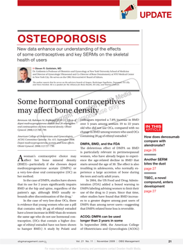 OSTEOPOROSIS New Data Enhance Our Understanding of the Effects of Some Contraceptives and Key Serms on the Skeletal Health of Users