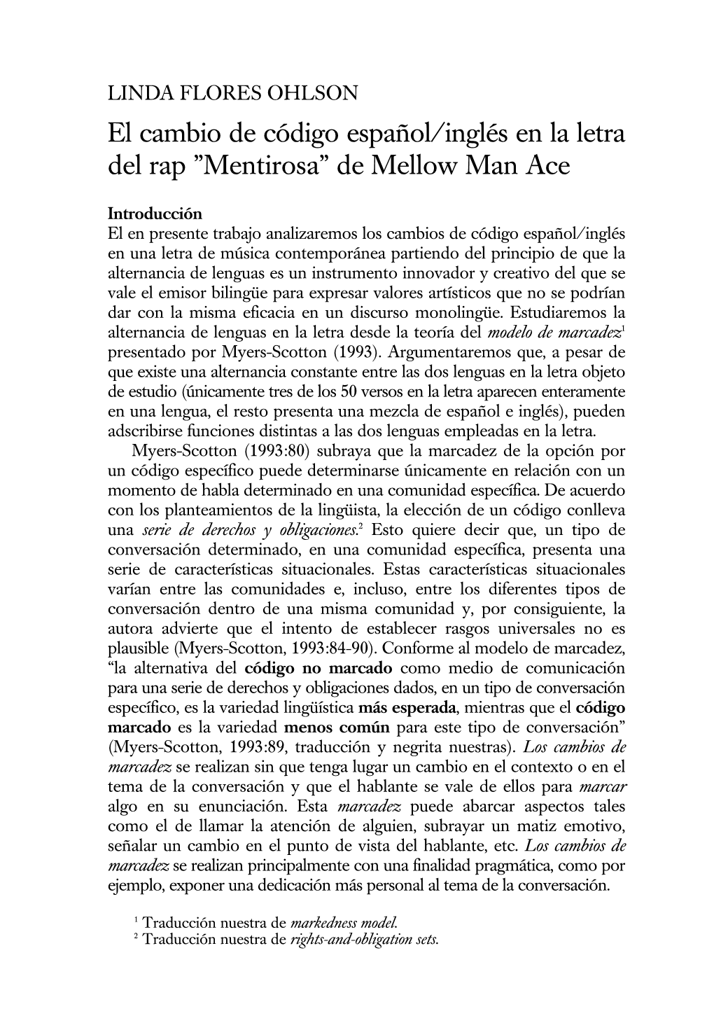 El Cambio De Código Español/Inglés En La Letra Del Rap ”Mentirosa” De Mellow Man Ace