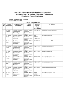 Smt. NHL Municipal Medical College, Ahmedabad Regional Centre in Medical Education Technologies First Basic Course Workshop