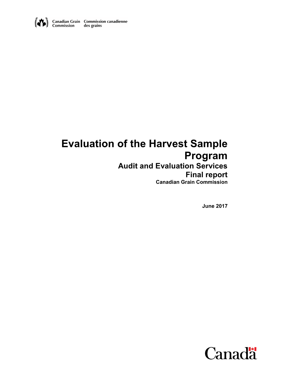 Evaluation of the Harvest Sample Program Audit and Evaluation Services Final Report Canadian Grain Commission