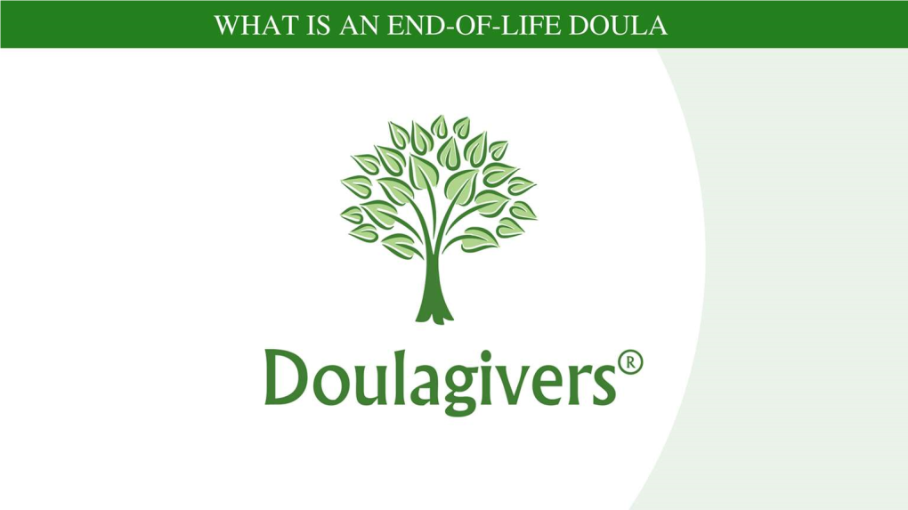 What Is a Doulagiver/End of Life Doula