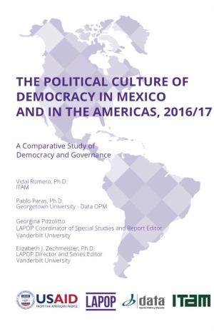 The Political Culture of Democracy in Mexico and in the Americas, 2016/17: a Comparative Study of Democracy and Governance