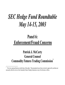 SEC Hedge Fund Roundtable May 14-15, 2003