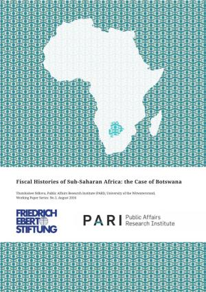 Fiscal Histories of Sub-Saharan Africa: the Case of Botswana