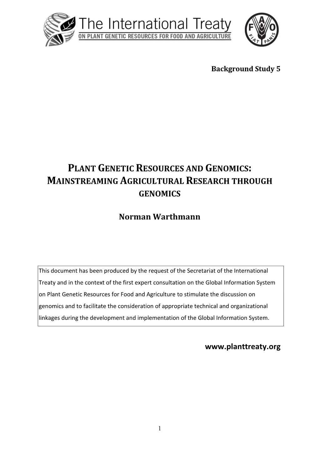 Plant Genetic Resources and Genomics: Mainstreaming Agricultural Research Through Genomics
