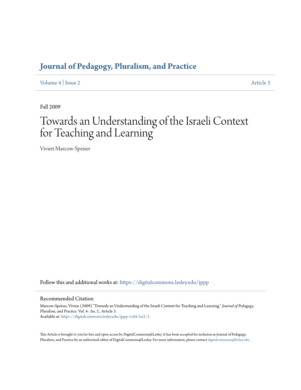 Towards an Understanding of the Israeli Context for Teaching and Learning Vivien Marcow-Speiser