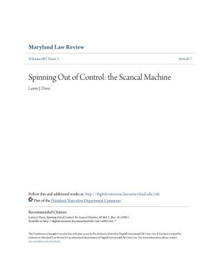 Spinning out of Control: the Scancal Machine Lanny J