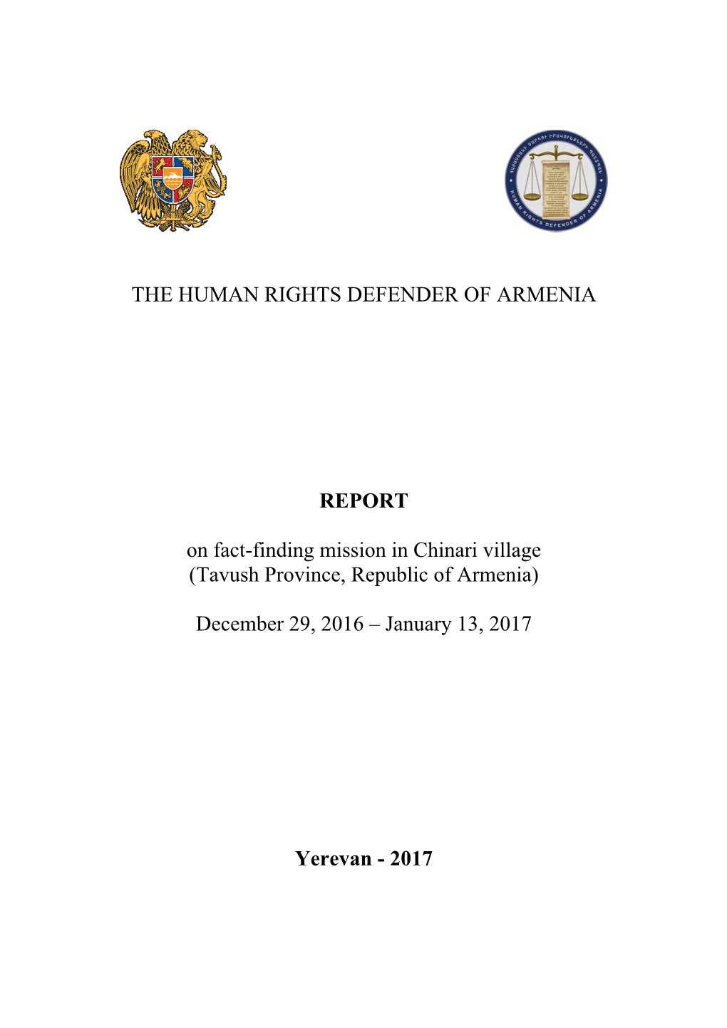 THE HUMAN RIGHTS DEFENDER of ARMENIA REPORT on Fact-Finding Mission in Chinari Village (Tavush Province, Republic of Armenia) D