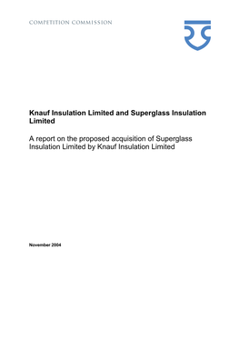 A Report on the Proposed Acquisition of Superglass Insulation Limited by Knauf Insulation Limited