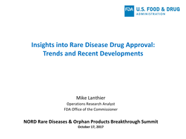 Insights Into Rare Disease Drug Approval: Trends and Recent Developments