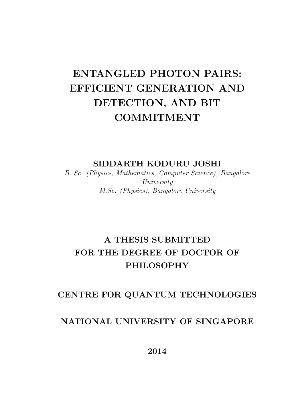 Entangled Photon Pairs: Efficient Generation and Detection, and Bit Commitment