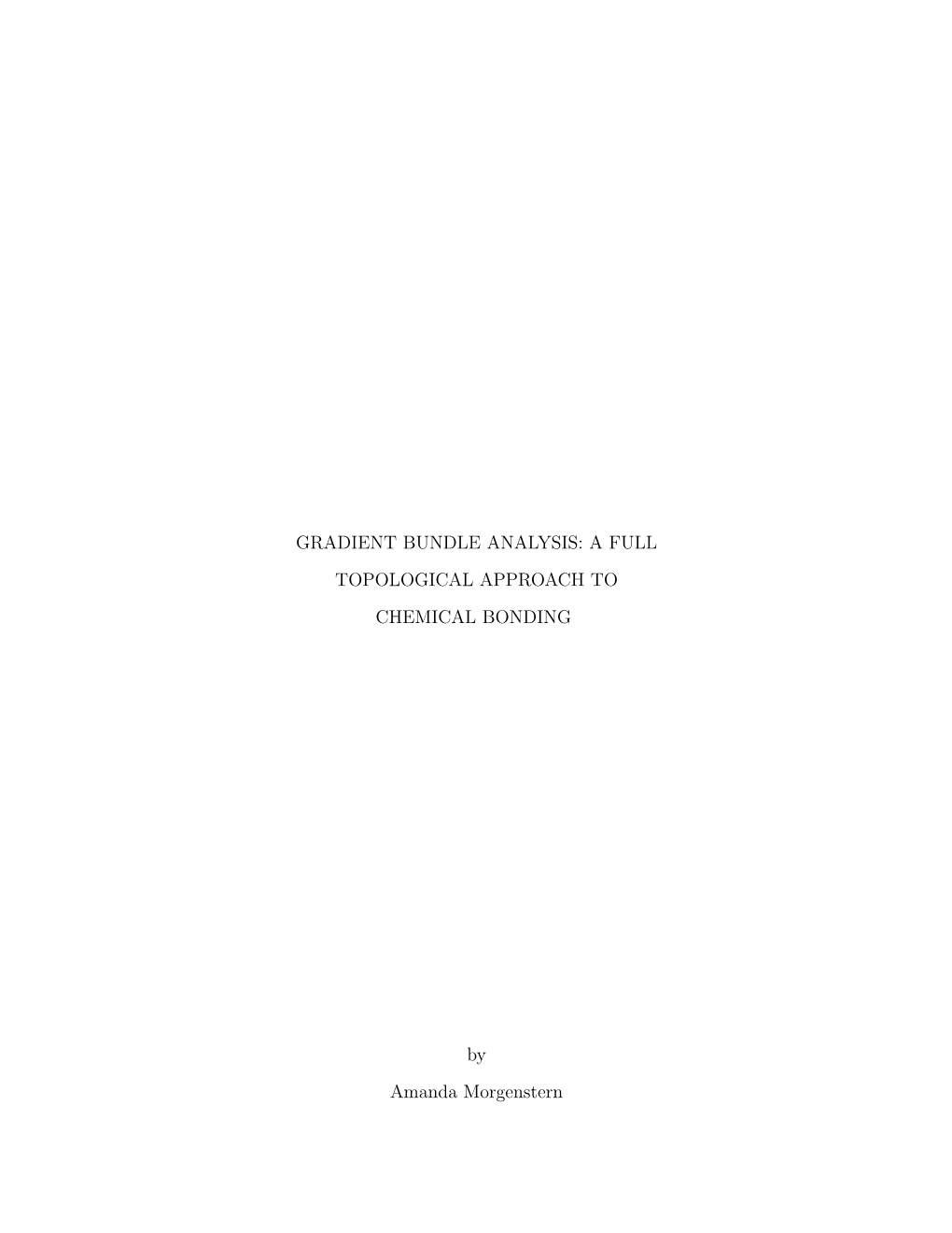 Gradient Bundle Analysis: a Full Topological Approach to Chemical Bonding