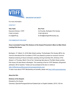 For More Information: CONTACT Orly Yadin Executive Director, VTIFF P 802.310.6423 E Orly@Vtiff.Org Eric Ford Co-Founder