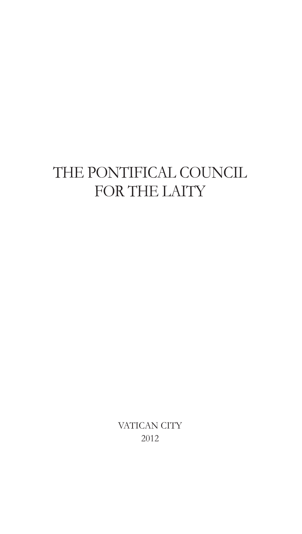 The Pontifical Council for the Laity