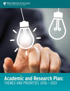 Academic and Research Plan for • Reflect Institutional Realities, While Offering New Vision, Energy Red River College, for the Five-Year Period 2016–2021
