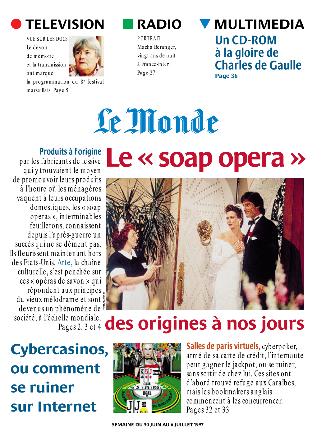 Le « Soap Opera »