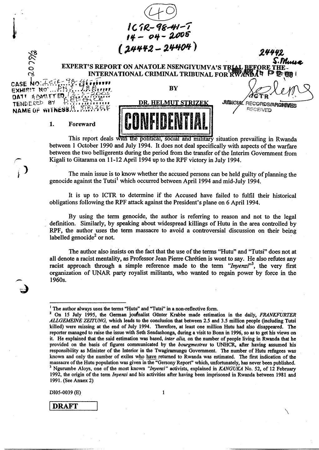 Between 10Ctober 1990 and July 1994. It Does Not Deal Specifically with Aspects of the Warfare Between the Two Belligerents Duri