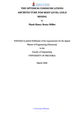 THE OPTIMUM COMMUNICATIONS ARCHITECTURE for DEEP LEVEL GOLD MINING by Mark Henry Bruce Miller