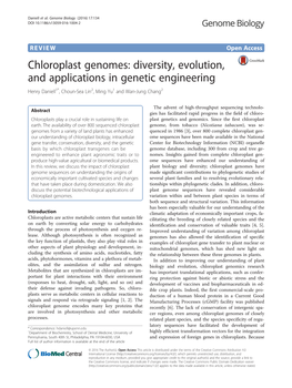 Chloroplast Genomes: Diversity, Evolution, and Applications in Genetic Engineering Henry Daniell1*, Choun-Sea Lin2, Ming Yu1 and Wan-Jung Chang2