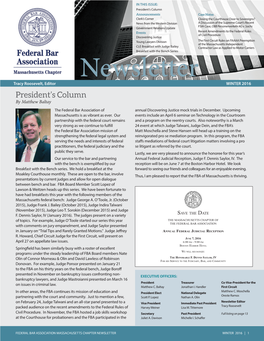 Newsletter WINTER 2016 President’S Column by Matthew Baltay the Federal Bar Association of Annual Discovering Justice Mock Trials in December