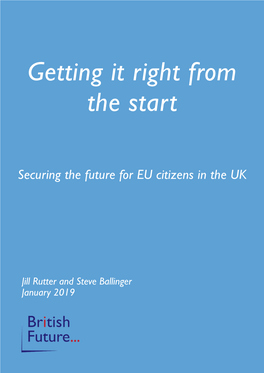 Getting It Right from the Start: Securing the Future for EU Citizens in the UK Contents