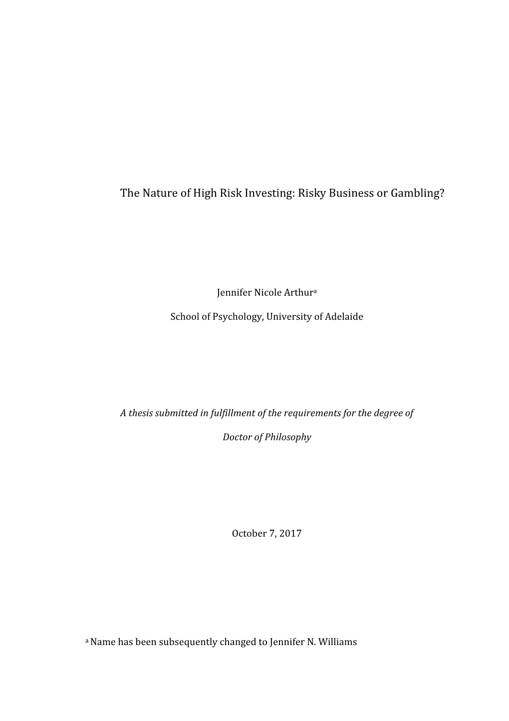 The Nature of High Risk Investing: Risky Business Or Gambling?