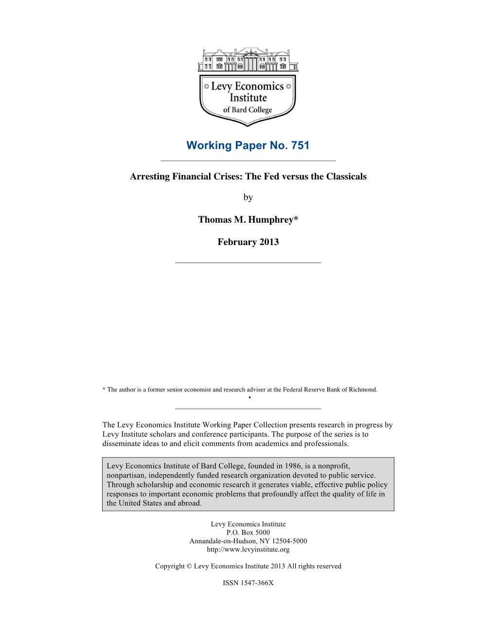 Arresting Financial Crises: the Fed Versus the Classicals