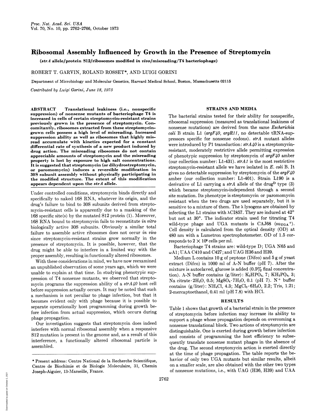 Ribosomal Assembly Influenced by Growth in the Presence of Streptomycin (Stra Allele/Protein S12/Ribosomes Modified in Vivo/Misreading/T4 Bacteriophage) ROBERT T