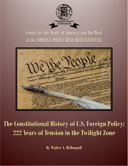 The Constitutional History of U.S. Foreign Policy: 222 Years of Tension in the Twilight Zone