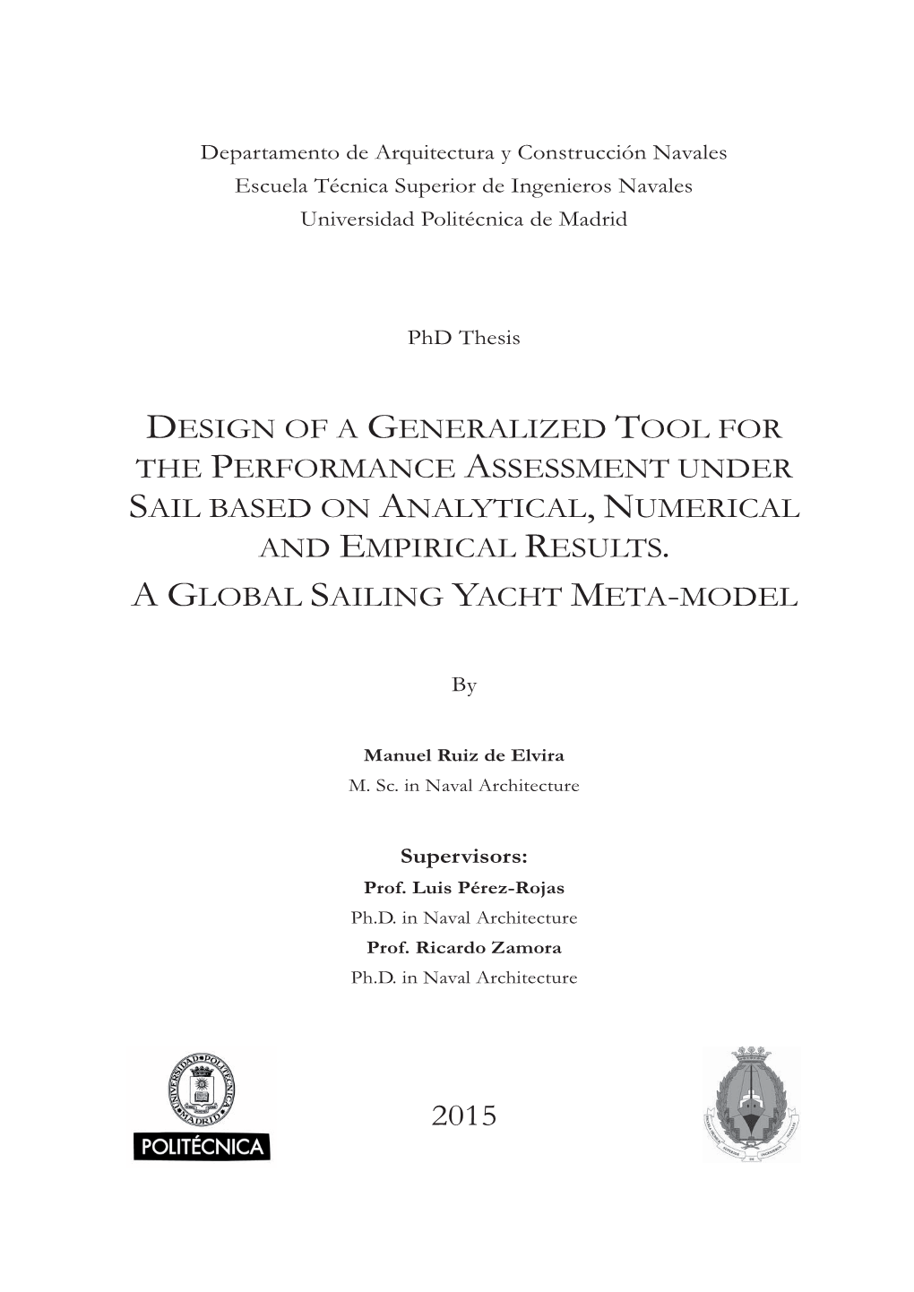 Design of a Generalized Tool for the Performance Assessment Under Sail Based on Analytical, Numerical and Empirical Results