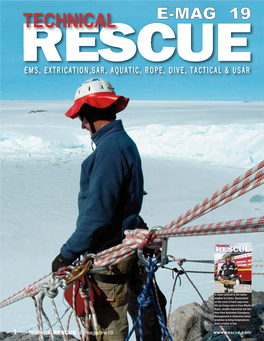 Technical Rescue Magazine Will Be in Addition to the Hard Copy Magazine Which Remains Our Core Product
