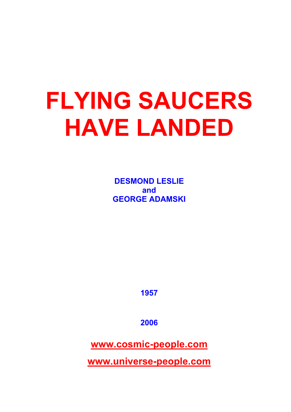 Flying Saucers Have Landed