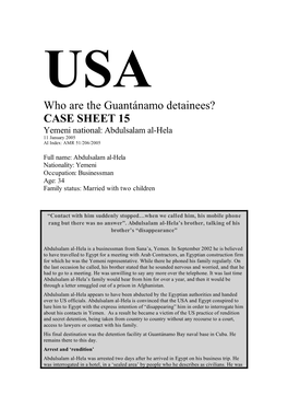 Who Are the Guantánamo Detainees? CASE SHEET 15 Yemeni National: Abdulsalam Al-Hela 11 January 2005 AI Index: AMR 51/206/2005