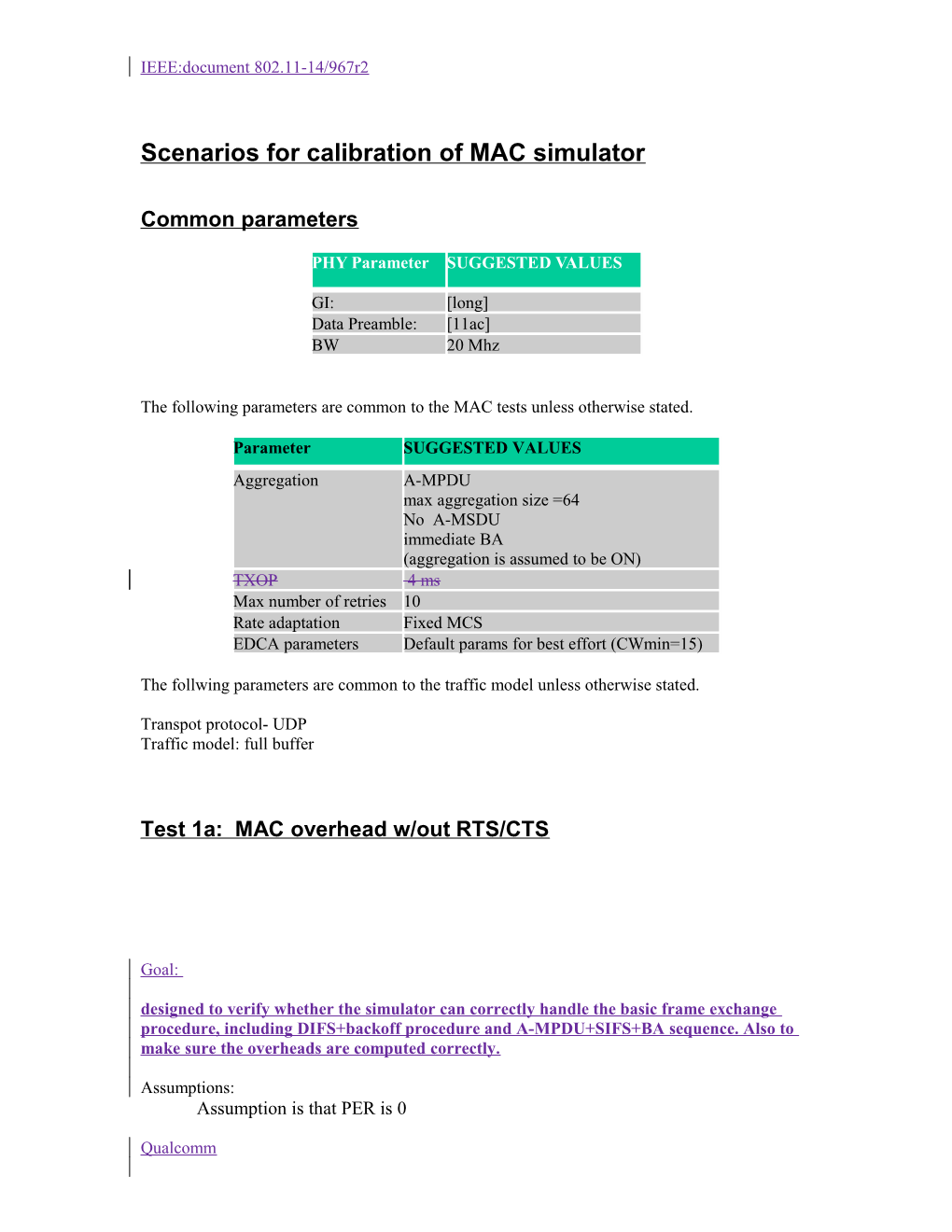 Scenarios for Calibration of MAC Simulator