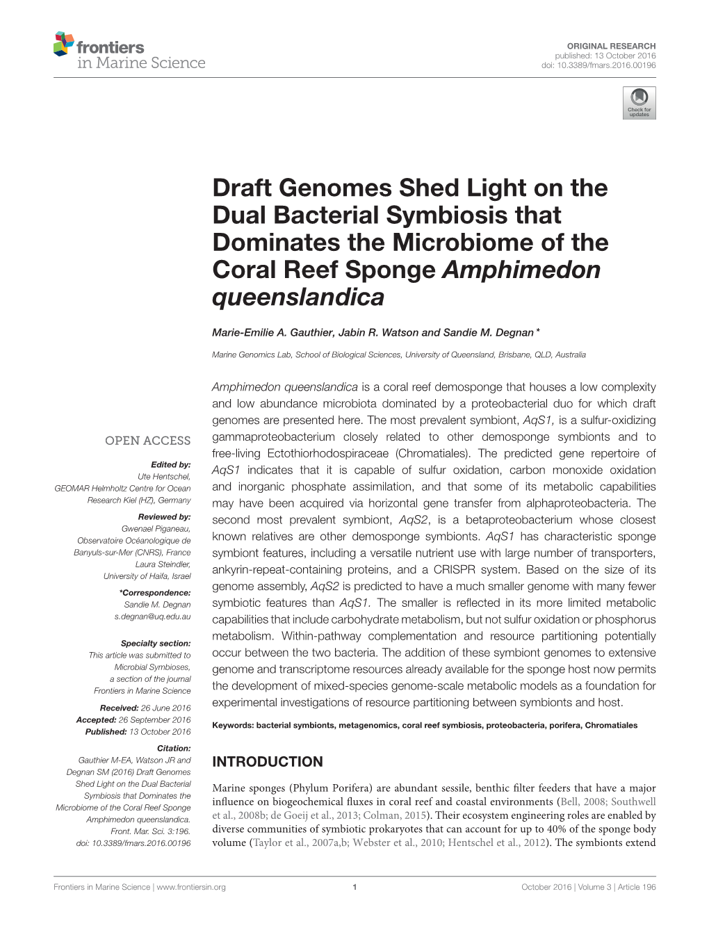 Draft Genomes Shed Light on the Dual Bacterial Symbiosis That Dominates the Microbiome of the Coral Reef Sponge Amphimedon Queenslandica