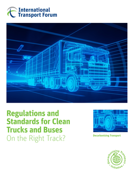 Regulations and Standards for Clean Trucks and Buses on the Right Track?