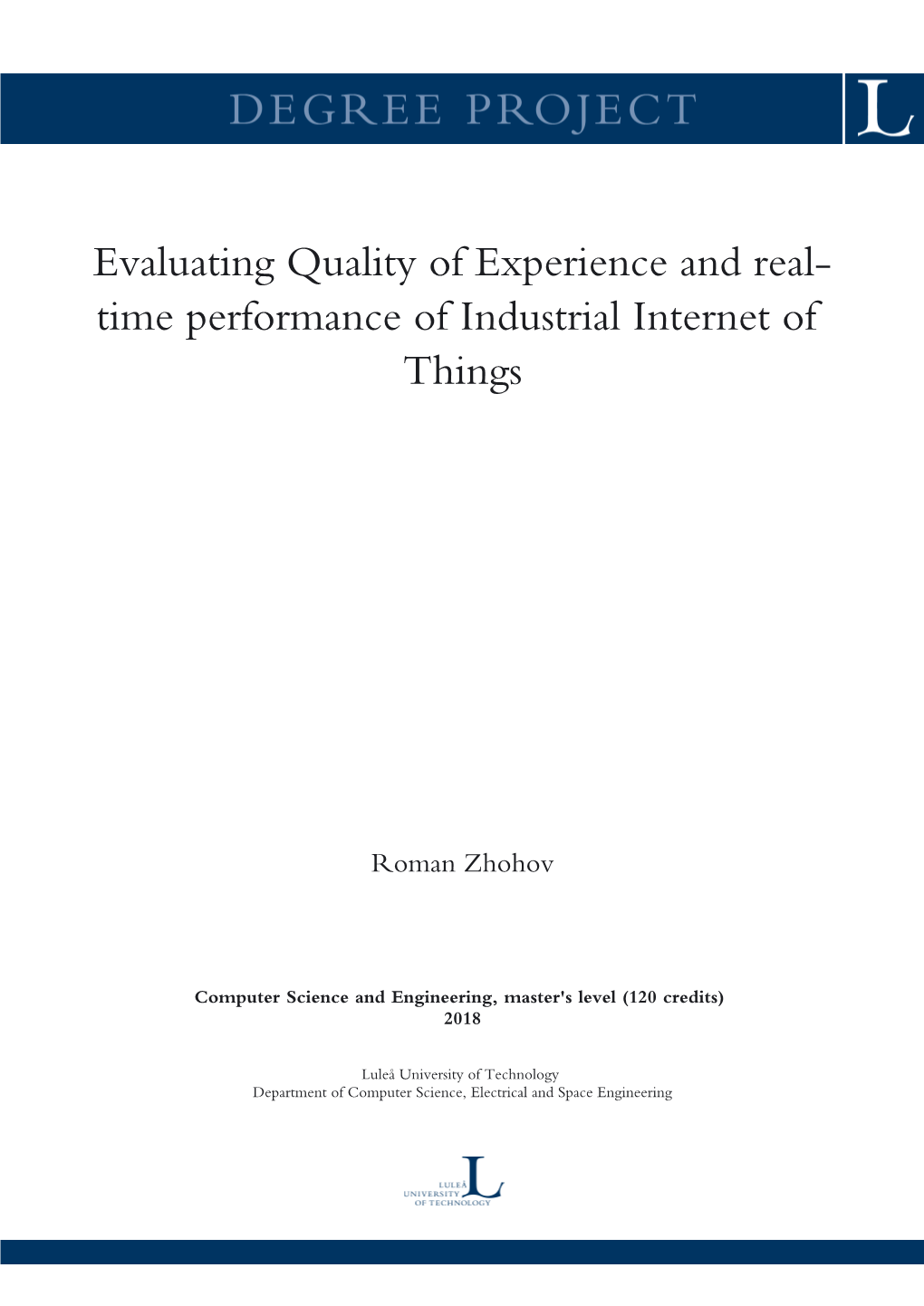Evaluating Quality of Experience and Real- Time Performance of Industrial Internet of Things