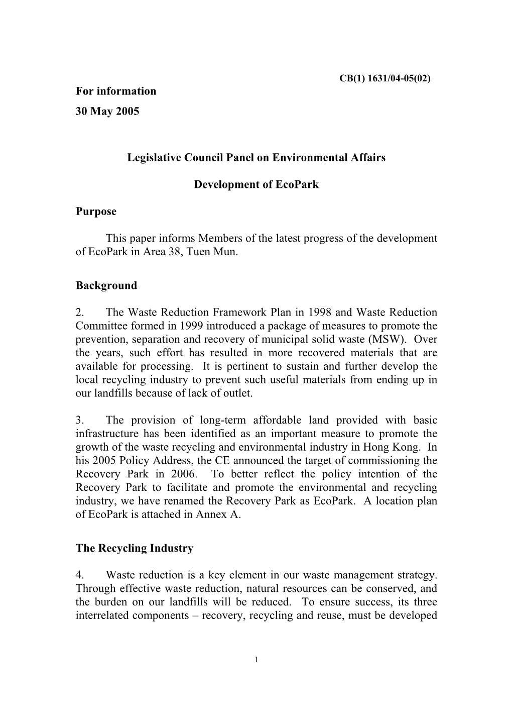 For Information 30 May 2005 Legislative Council Panel on Environmental Affairs Development of Ecopark Purpose This Paper Informs